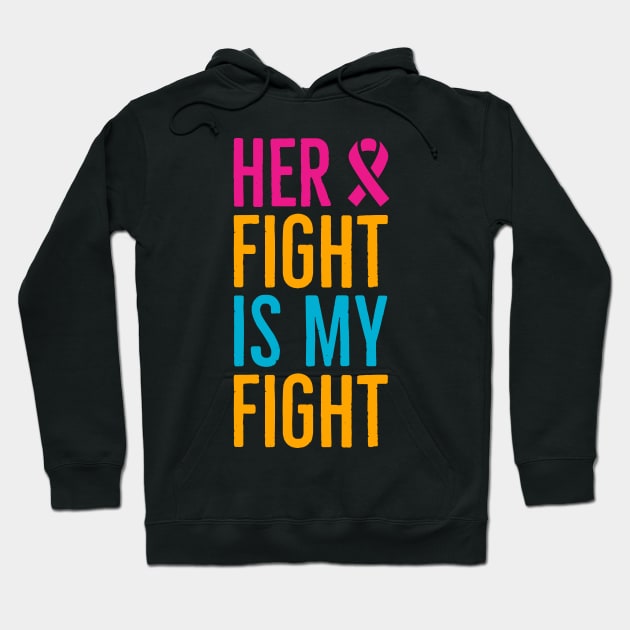 Her Fight Is My Fight Hoodie by Suzhi Q